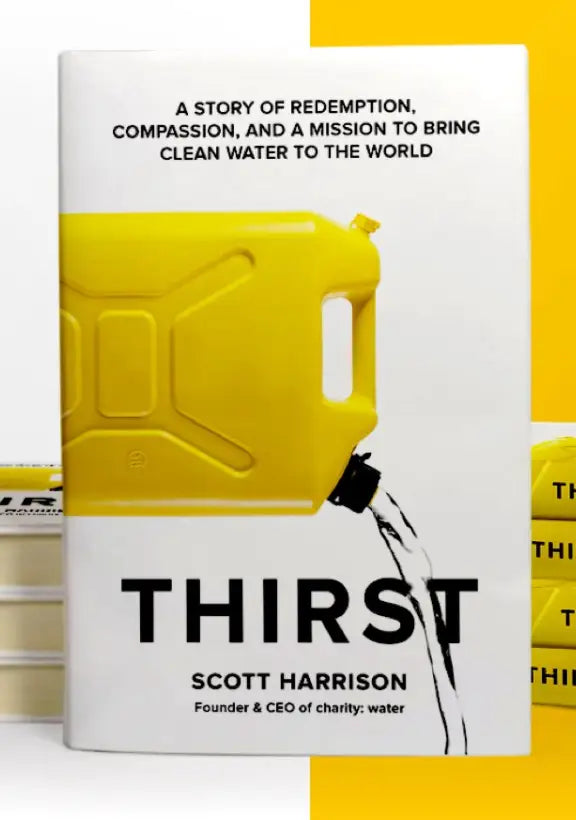 Thirst: A Story of Redemption, Compassion, and a Mission to Bring Clean Water to the World (Book)